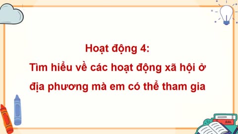 PPT Hoạt động trải nghiệm Tuần 14 Chủ đề 4 Hành động vì cộng đồng