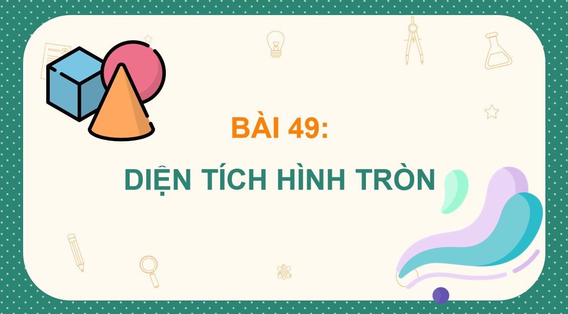 Giáo án điện tử Bài Diện tích hình tròn lớp 5 trang 103