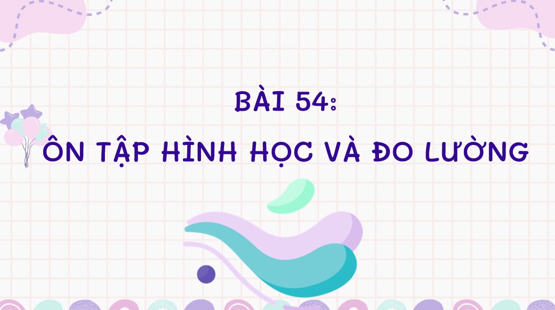 Giáo án điện tử Bài Ôn tập hình học và đo lường lớp 5 trang 113