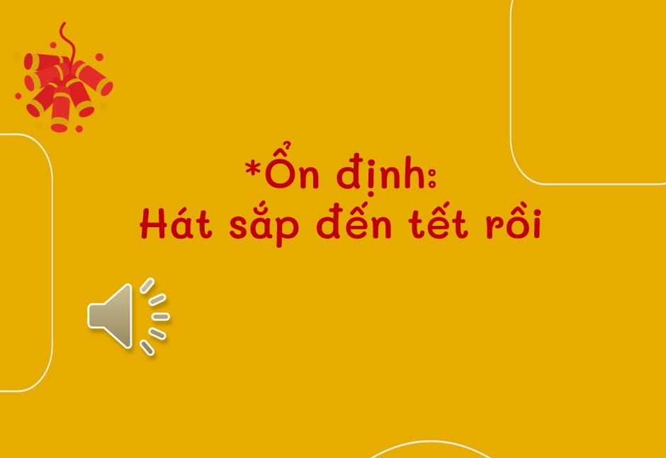  Giáo án PowerPoint chủ đề Tết mùa xuân trường mầm non