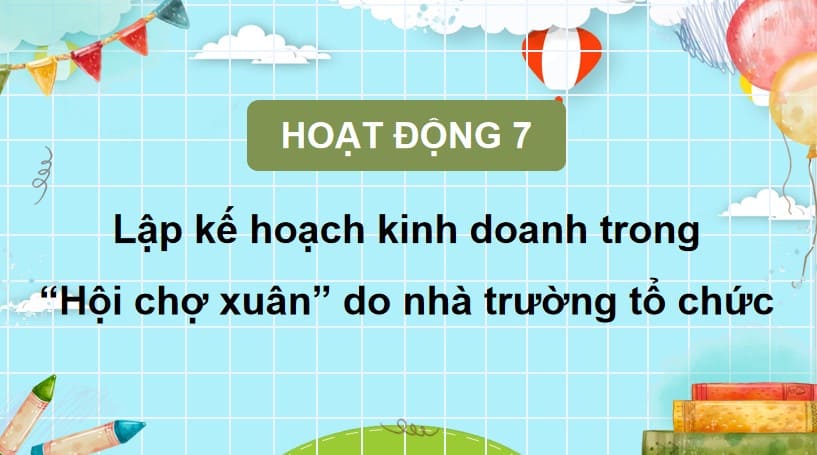 Giáo án điện tử HĐTN 5 Chân trời bản 1 Chủ đề 5 Tuần 20