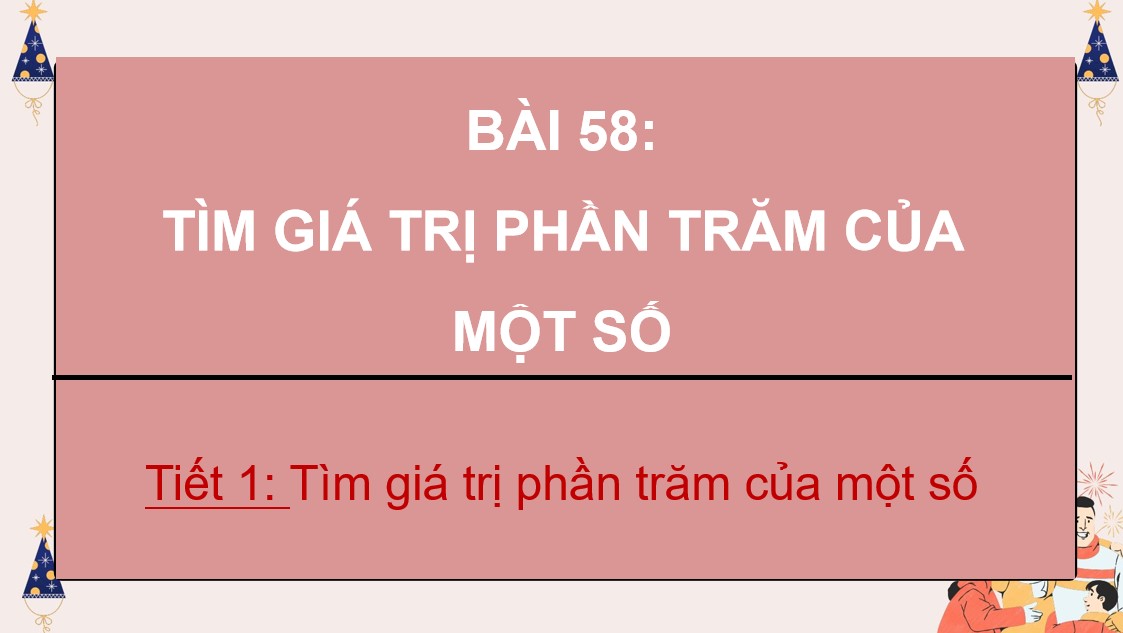 Giáo án PowerPoint bài 58 Toán 5 CTST