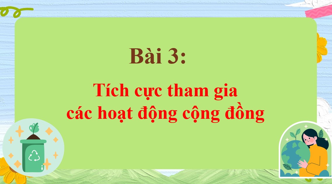 Giáo án điện tử Bài 3 GDCD 9 Kết nối tri thức