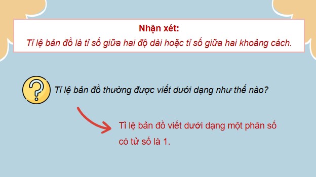 Giáo án ppt Bài 45: Tỉ lệ bản đồ
