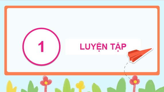 Giáo án Toán 5 Cánh diều Bài 47: Em ôn lại những gì đã học