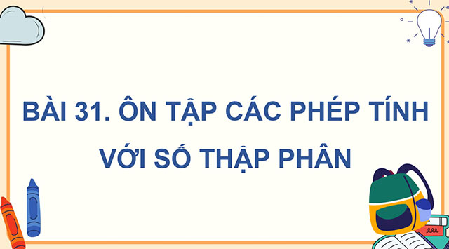 PowerPoint dạy thêm Ôn tập các phép tính với số thập phân