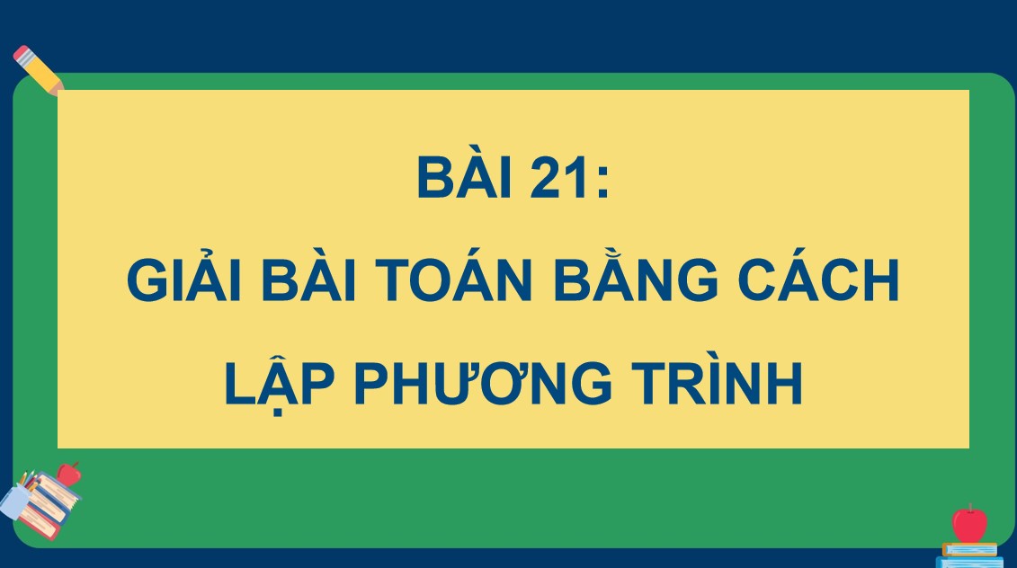 Giáo án điện tử Bài 21 Toán 9 Kết nối tri thức