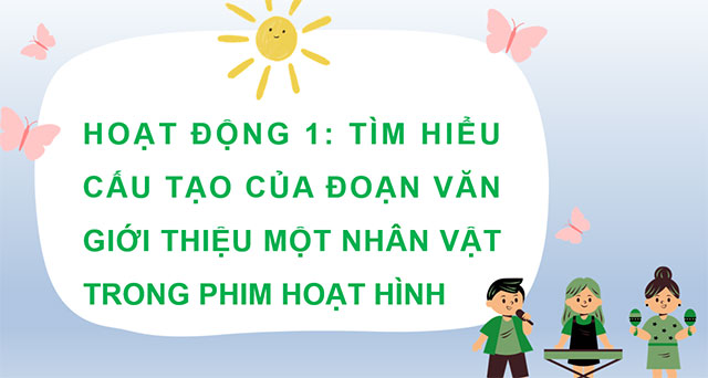 PowerPoint Viết: Đoạn văn giới thiệu nhân vật trong phim hoạt hình
