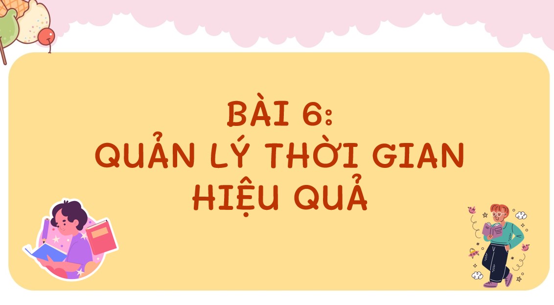 Giáo án điện tử Bài 6 GDCD 9 Kết nối tri thức
