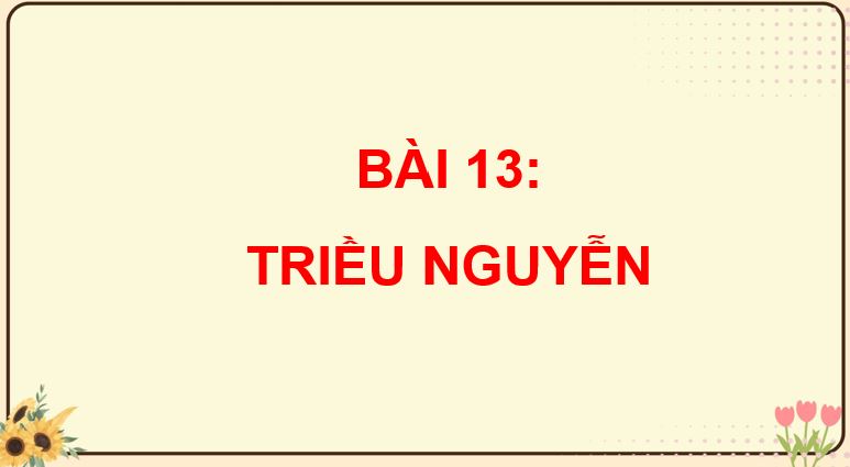 PowerPoint Bài 13: Triều Nguyễn