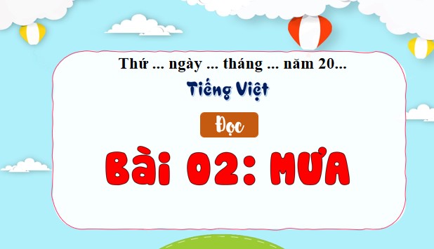 PowerPoint Tiếng Việt 3 Bài 2: Mưa