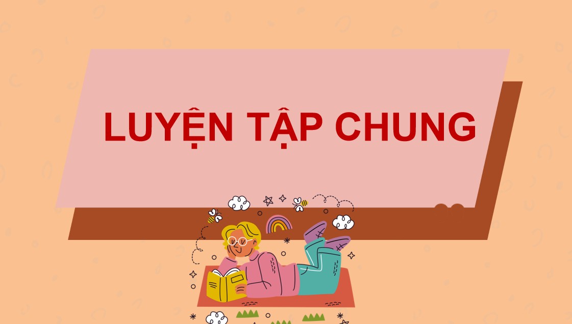 Giáo án điện tử Bài Luyện tập chung trang 28 Toán 9 Kết nối tri thức