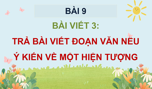 PowerPoint Trả bài viết đoạn văn nêu ý kiến về một hiện tượng xã hội