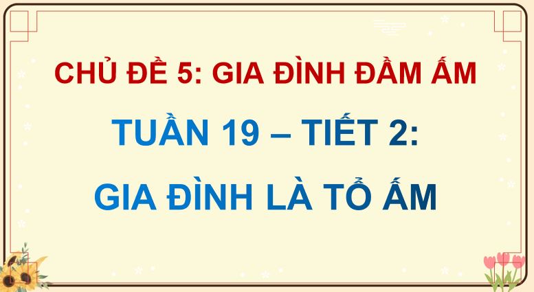 PowerPoint Hoạt động trải nghiệm 5 Tuần 19