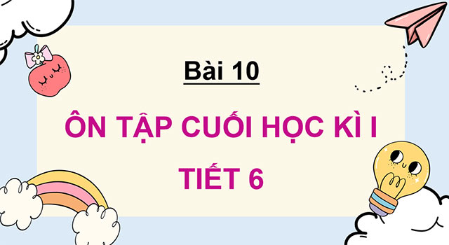 PowerPoint Ôn tập cuối học kì I (Tiết 6)