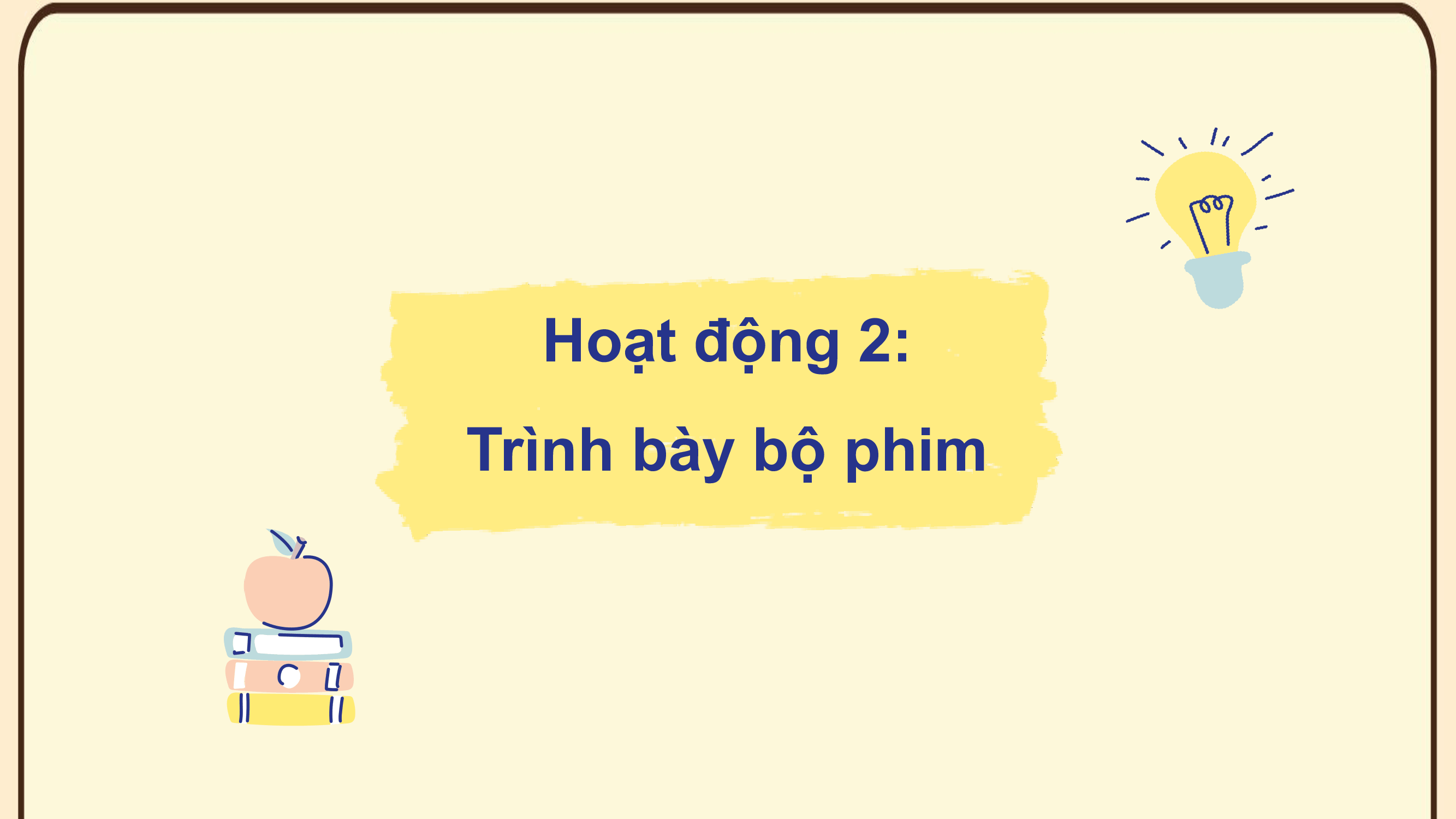 Giáo án Tiếng Việt 5 Bài 32: Bộ phim yêu thích