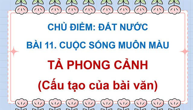 PowerPoint Tả phong cảnh (Cấu tạo của bài văn)