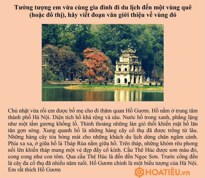 Tưởng tượng em vừa cùng gia đình đi du lịch đến một vùng quê (hoặc đô thị), hãy viết đoạn văn giới thiệu về vùng đó
