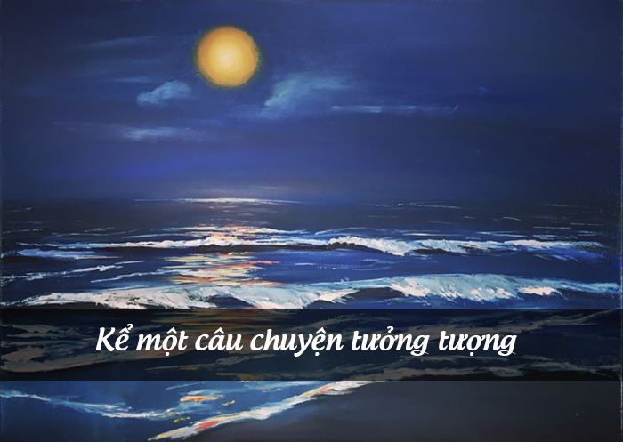 Kể câu chuyện tưởng tượng về việc em gặp gỡ một nhân vật văn học