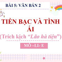 PowerPoint Ngữ văn 12 Bài 5: Tiền bạc và tình ái
