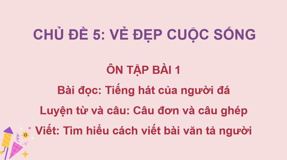 Bài giảng điện tử Tiếng Việt 5 Bài Tiếng hát của người đá