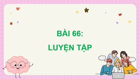PowerPoint Toán 5 Bài 66: Luyện tập