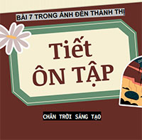 PowerPoint Ngữ văn 12 Bài 7: Ôn tập trang 57