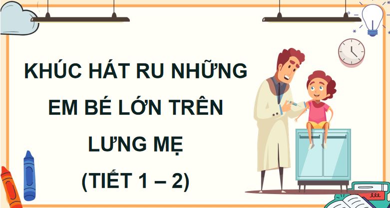 Khúc hát ru những em bé lớn trên lưng mẹ