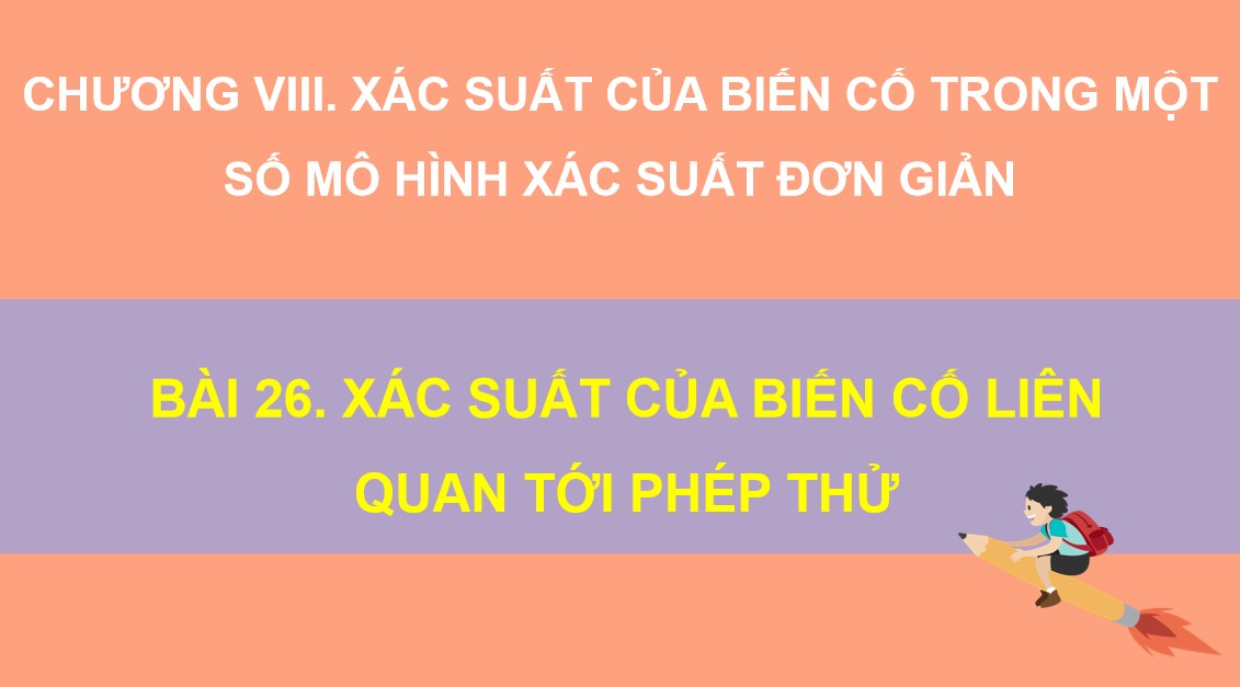 Giáo án điện tử Bài 26 Toán 9 Kết nối tri thức