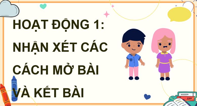 Viết mở bài và kết bài cho bài văn tả người
