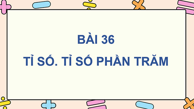 PowerPoint dạy thêm Tỉ số, Tỉ số phần trăm