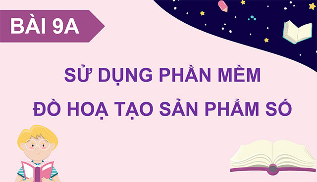 PowerPoint Sử dụng phần mềm đồ hoạ tạo sản phẩm số