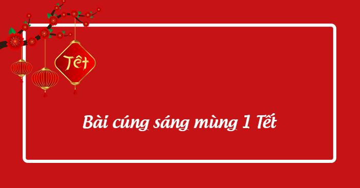 Văn khấn ngày mùng 1 Tết 