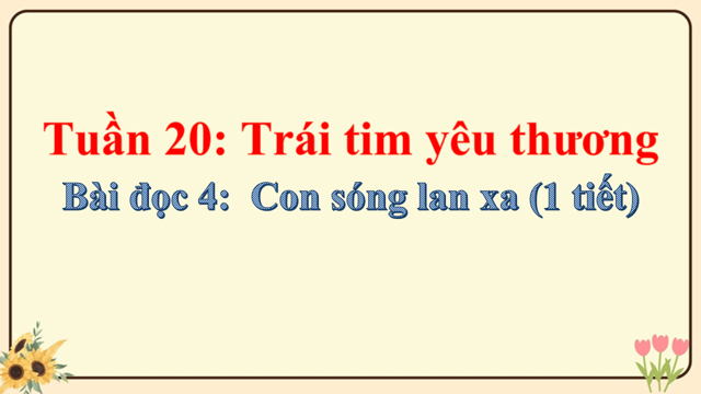PowerPoint bài Con sóng lan xa