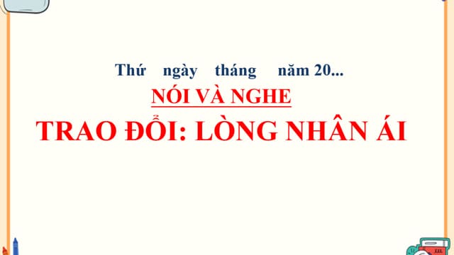 PowerPoint Nói và nghe: Trao đổi: Lòng nhân ái
