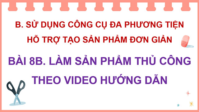 PowerPoint Làm sản phẩm thủ công theo video hướng dẫn