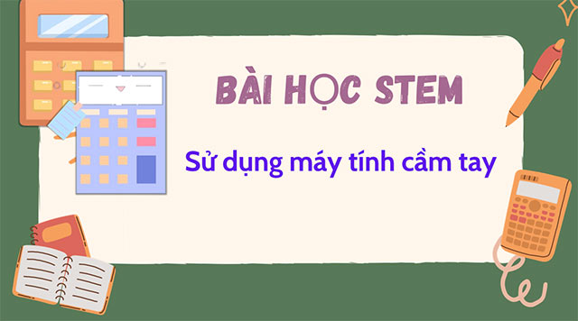 PowerPoint STEM Sử dụng máy tính cầm tay