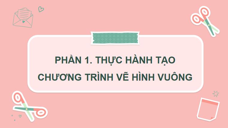 Bài 2: Thực hành tạo chương trình về hình đơn giản