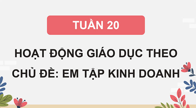 PowerPoint Hoạt động trải nghiệm 5 Tuần 20