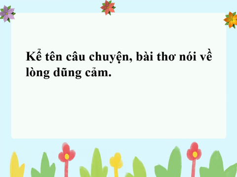 Bài giảng Mở rộng vốn từ Dũng cảm lớp 4