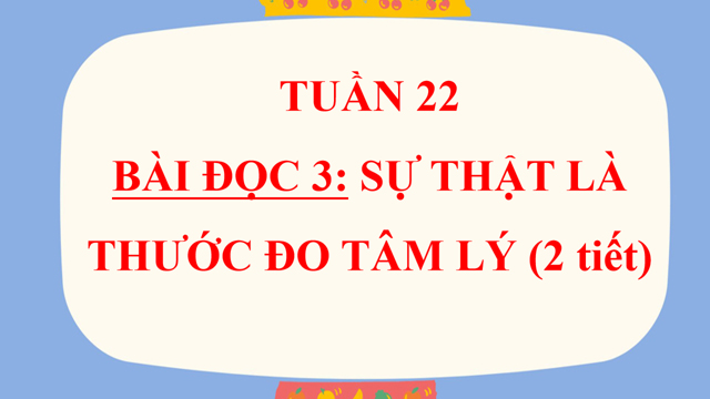 PowerPoint Sự thật là thước đo chân lí