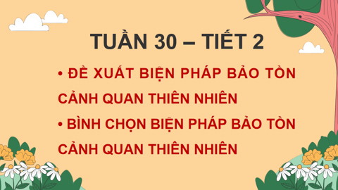 PowerPoint Tuần 30 Chủ đề 8: Em và môi trường xanh sách