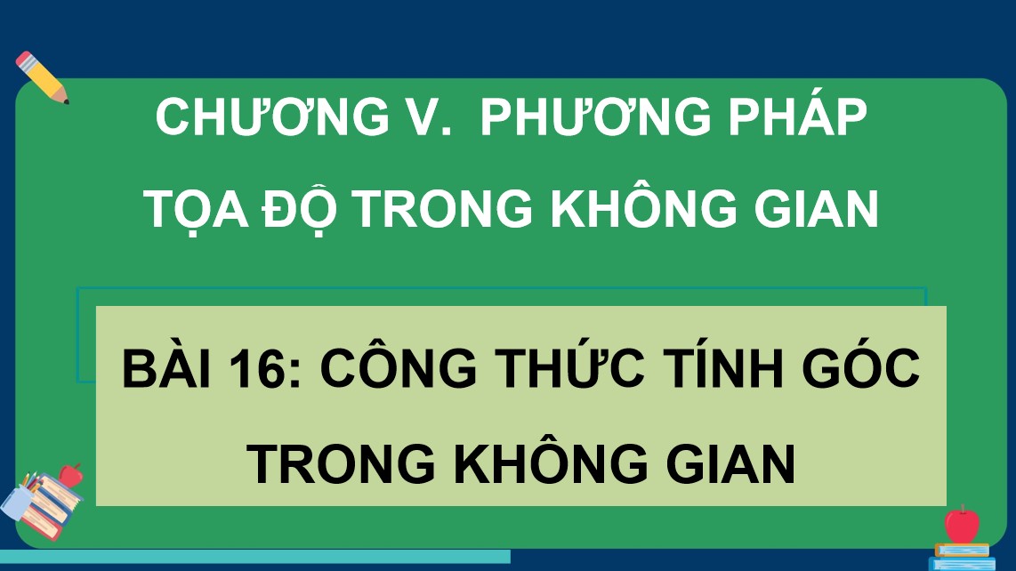 Giáo án PowerPoint Toán 12 KNTT Bài 16