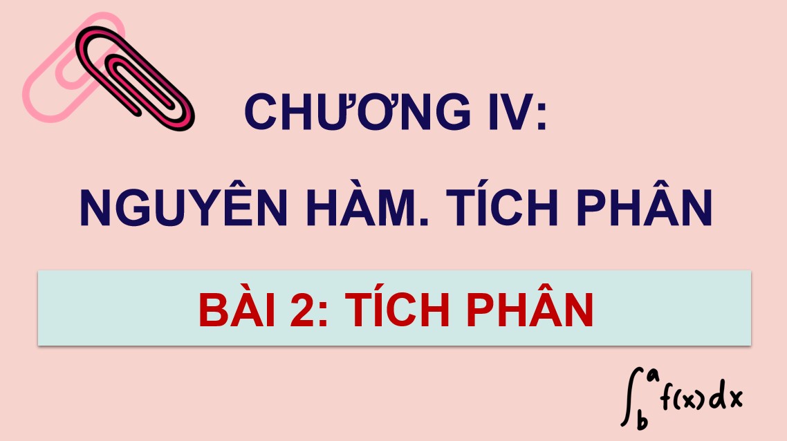 Giáo án PowerPoint Toán 12 CTST Bài Tích phân