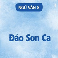 PowerPoint Ngữ Văn 8 Bài 7: Đảo Sơn Ca