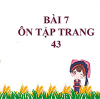 PowerPoint Ngữ Văn 8 Bài 7: Ôn tập trang 43