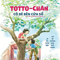 PowerPoint Ngữ Văn 8 Bài 8: "Tốt-tô-chan bên cửa sổ": Khi trẻ con lớn lên trong tình thương