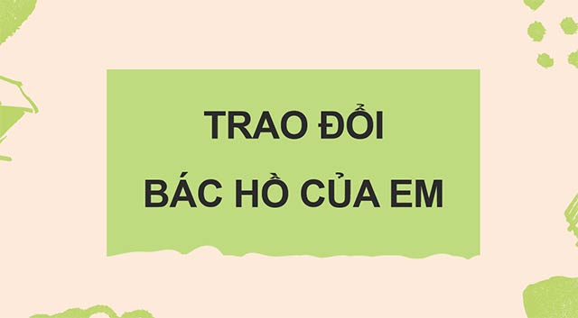 PowerPoint Trao đổi Bác Hồ của em