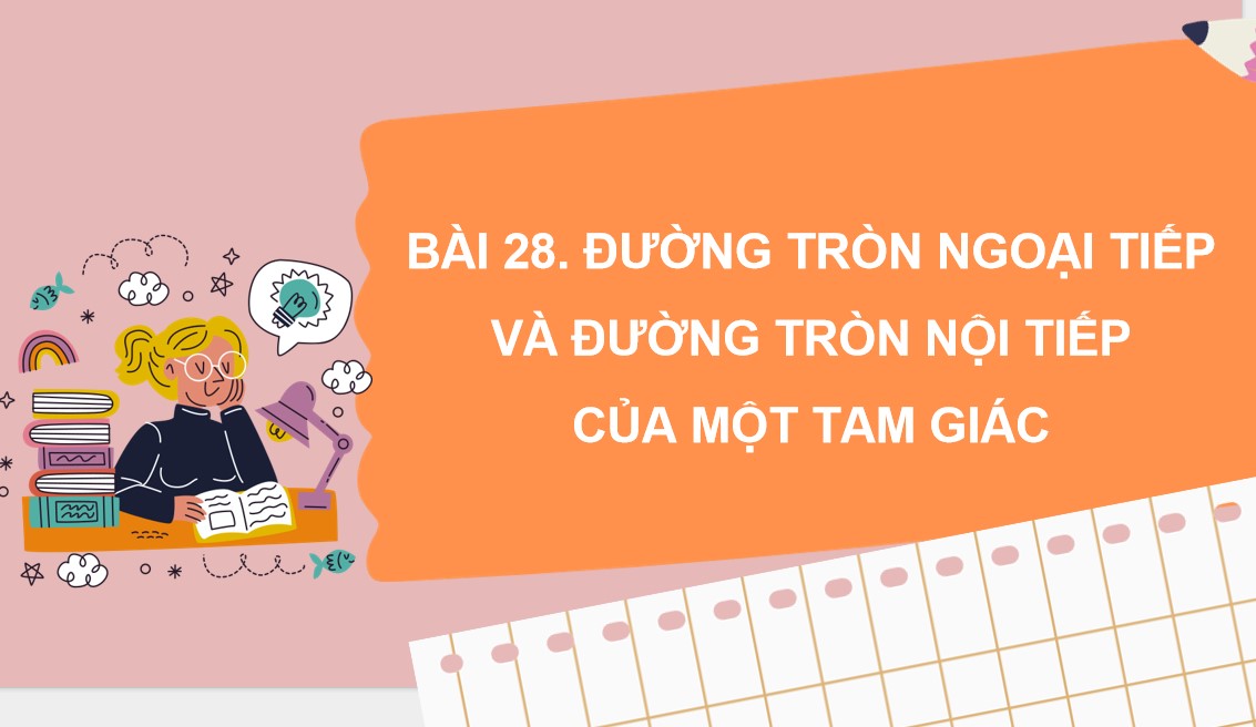 Giáo án điện tử Bài 28 Toán 9 Kết nối tri thức