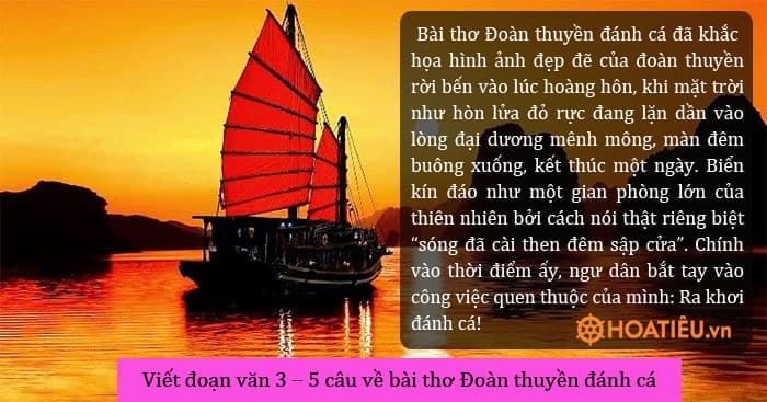 Viết đoạn văn (3 – 5 câu) về bài thơ Đoàn thuyền đánh cá, trong đó có câu ghép chứa kết từ để nối các vế câu